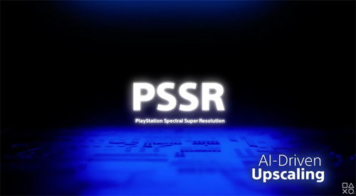 PS5 Pro全新升级曝光：PSSR技术革新画面帧率