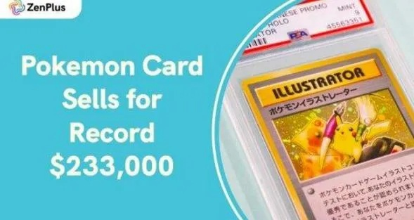 网红保罗超珍宝可梦卡拍出近1500万美元 当初花了530万美元